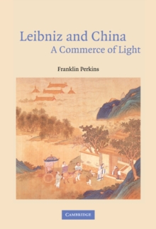 Leibniz and China : A Commerce of Light