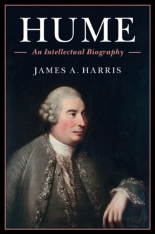 Hume : An Intellectual Biography, Hardback Book Hume : An Intellectual Biography, Hardback Book