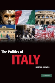 The Politics of Italy : Governance in a Normal Country, Hardback Book The Politics of Italy : Governance in a Normal Country, Hardback Book