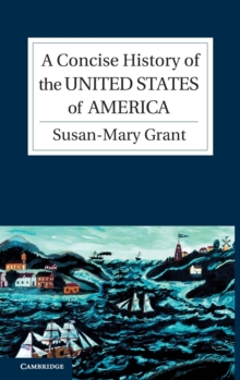 A Concise History of the United States of America, Hardback Book A Concise History of the United States of America, Hardback Book