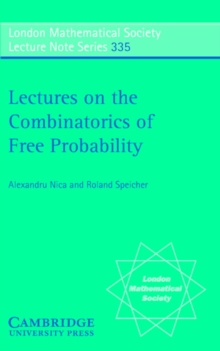 Lectures on the Combinatorics of Free Probability