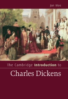 The Cambridge Introduction to Charles Dickens, Hardback Book The Cambridge Introduction to Charles Dickens, Hardback Book