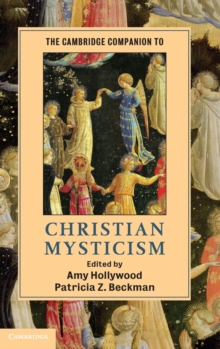 Cambridge Companions to Religion : The Cambridge Companion to Christian Mysticism, Hardback Book Cambridge Companions to Religion : The Cambridge Companion to Christian Mysticism, Hardback Book