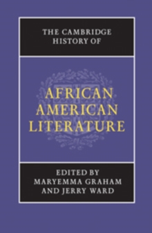The Cambridge History of African American Literature, Hardback Book The Cambridge History of African American Literature, Hardback Book