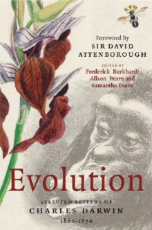 Evolution : Selected Letters of Charles Darwin 1860-1870, Hardback Book Evolution : Selected Letters of Charles Darwin 1860-1870, Hardback Book