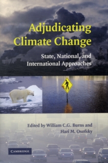 Adjudicating Climate Change : State, National, and International Approaches