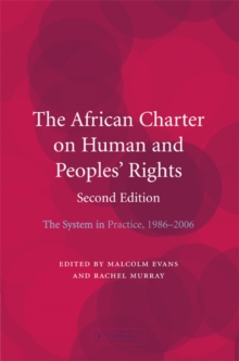 The African Charter on Human and Peoples' Rights : The System in Practice 1986-2006, Hardback Book The African Charter on Human and Peoples' Rights : The System in Practice 1986-2006, Hardback Book