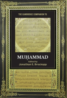 The Cambridge Companion to Muhammad, Hardback Book The Cambridge Companion to Muhammad, Hardback Book