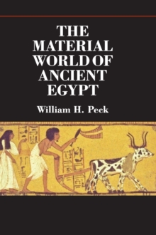 The Material World of Ancient Egypt, Hardback Book The Material World of Ancient Egypt, Hardback Book
