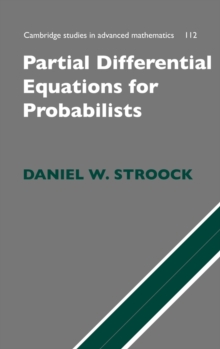 Partial Differential Equations for Probabilists, Hardback Book Partial Differential Equations for Probabilists, Hardback Book