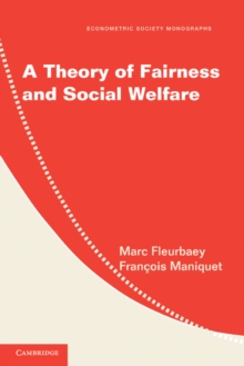 A Theory of Fairness and Social Welfare, Hardback Book A Theory of Fairness and Social Welfare, Hardback Book