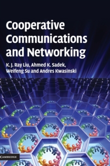 Cooperative Communications and Networking, Hardback Book Cooperative Communications and Networking, Hardback Book