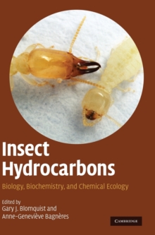Insect Hydrocarbons : Biology, Biochemistry, and Chemical Ecology