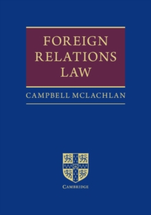 Foreign Relations Law, Hardback Book Foreign Relations Law, Hardback Book
