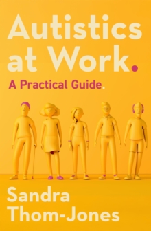 Autistics at Work : A Practical Guide