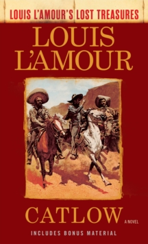 Catlow (Louis L'Amour's Lost Treasures)