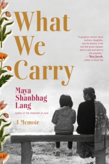 What We Carry : A Memoir, Hardback Book What We Carry : A Memoir, Hardback Book