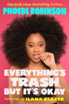 Everything's Trash, But It's Okay : Essays