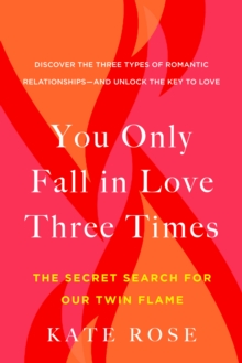 Penguin Putnam Inc You Only Fall In Love Three Times , The Secret Search For Our Twin Flame
