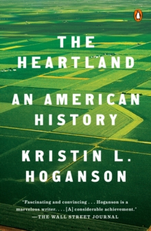 The Heartland : An American History