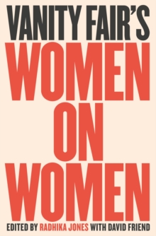 Vanity Fair's Women On Women, Hardback Book Vanity Fair's Women On Women, Hardback Book