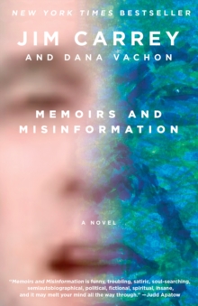 Memoirs and Misinformation : A novel