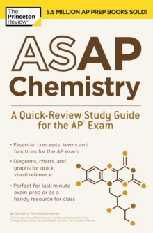 ASAP Chemistry : A Quick-Review Study Guide for the AP Exam, Paperback / softback Book ASAP Chemistry : A Quick-Review Study Guide for the AP Exam, Paperback / softback Book