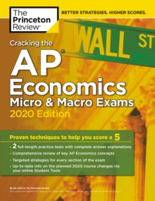 Cracking the AP Economics Macro and Micro Exams, 2020 Edition, Paperback / softback Book Cracking the AP Economics Macro and Micro Exams, 2020 Edition, Paperback / softback Book