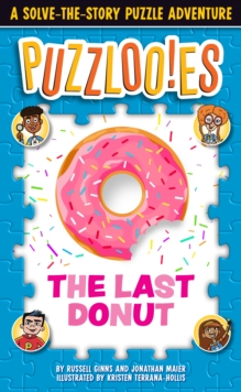 Puzzloonies! The Last Donut : A Solve-the-Story Puzzle Adventure