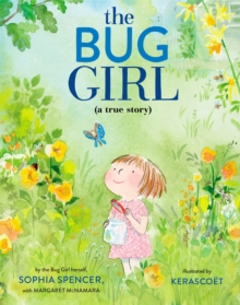 The Bug Girl : A True Story