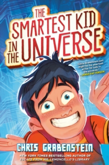 Smartest Kid in the Universe, Book 1