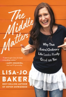 Why the Middle Matters, Hardback Book Why the Middle Matters, Hardback Book