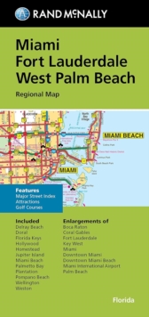 Rand McNally Folded Map: Miami, Fort Lauderdale, and West Palm Beach Regional Map