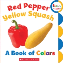 RED PEPPER YELLOW SQUASH A BOOK OF COLOR, Paperback Book RED PEPPER YELLOW SQUASH A BOOK OF COLOR, Paperback Book