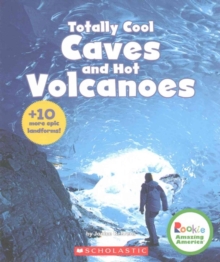 TOTALLY COOL CAVES & HOT VOLCANOES 10 MO, Paperback Book TOTALLY COOL CAVES & HOT VOLCANOES 10 MO, Paperback Book