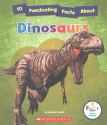 10 FASCINATING FACTS ABOUT DINOSAURS, Paperback Book 10 FASCINATING FACTS ABOUT DINOSAURS, Paperback Book