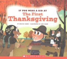 IF YOU WERE A KID AT THE FIRST THANKSGIV, Paperback Book IF YOU WERE A KID AT THE FIRST THANKSGIV, Paperback Book