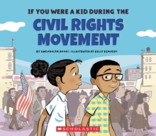 IF YOU WERE A KID DURING THE CIVIL RIGHT, Hardback Book IF YOU WERE A KID DURING THE CIVIL RIGHT, Hardback Book