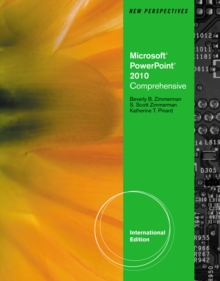 New Perspectives on Microsoft (R) Office PowerPoint (R) 2010, Comprehensive, International Edition, Paperback / softback Book New Perspectives on Microsoft (R) Office PowerPoint (R) 2010, Comprehensive, International Edition, Paperback / softback Book