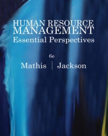 Human Resource Management : Essential Perspectives, Paperback / softback Book Human Resource Management : Essential Perspectives, Paperback / softback Book