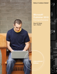 Microsoft (R) Publisher 2010 : Comprehensive, International Edition, Paperback / softback Book Microsoft (R) Publisher 2010 : Comprehensive, International Edition, Paperback / softback Book