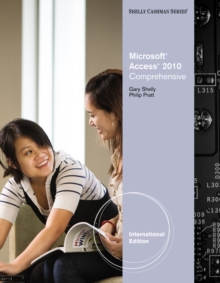 Microsoft Access 2010 : Comprehensive, International Edition, Paperback / softback Book Microsoft Access 2010 : Comprehensive, International Edition, Paperback / softback Book