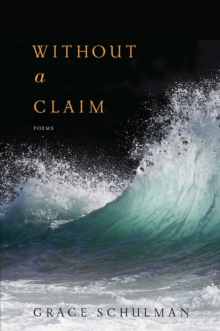 Without A Claim : Poems