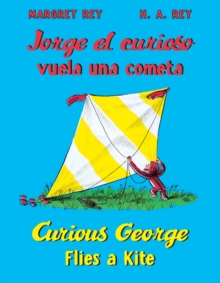 Jorge el curioso vuela una cometa/Curious George Flies a Kite (Read-aloud), EPUB eBook Jorge el curioso vuela una cometa/Curious George Flies a Kite (Read-aloud), EPUB eBook
