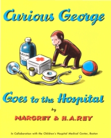 Curious George Goes to the Hospital (Read-aloud), EPUB eBook Curious George Goes to the Hospital (Read-aloud), EPUB eBook