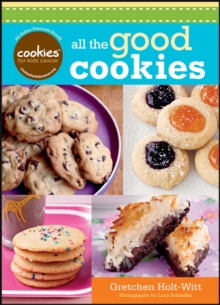 Cookies For Kids' Cancer: All the Good Cookies