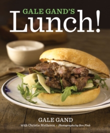 Gale Gand's Lunch!