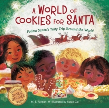 A World of Cookies for Santa : Follow Santa's Tasty Trip Around the World, Hardback Book A World of Cookies for Santa : Follow Santa's Tasty Trip Around the World, Hardback Book