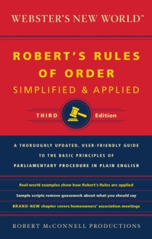 Webster's New World: Robert's Rules of Order : Simplified & Applied