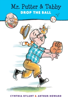 Mr. Putter and Tabby Drop the Ball, Paperback / softback Book Mr. Putter and Tabby Drop the Ball, Paperback / softback Book